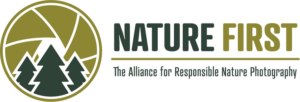 Nature First the alliance for responsible nature photography Nature First the alliance for responsible nature photography